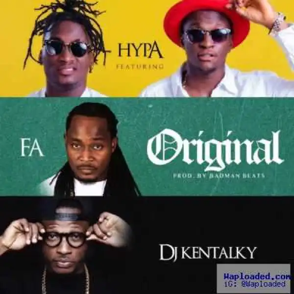 Hypa - Original (ft. F.A & DJ Kentalky)